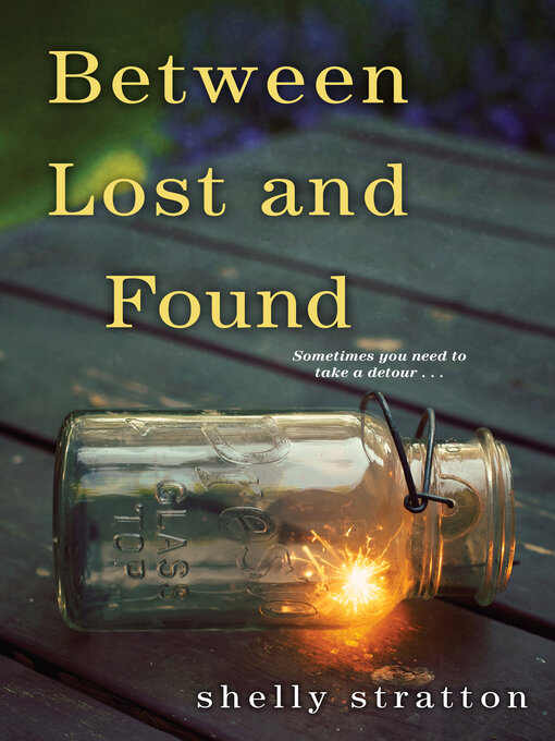 Title details for Between Lost and Found by Shelly Stratton - Available
